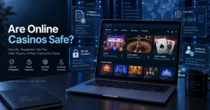 Are Online Casinos Safe?