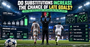 Do Substitutions Increase the Chance of Late Goals?